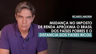 Mudança no imposto de renda aproxima o Brasil dos países pobres e o distancia dos países ricos.