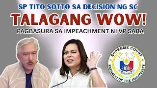 SP TITO SOTTO NA PA WOW SA DESISYON NG SUPREME COURT NANG IBASURA ANG IMPEACHMENT CASE KAY VP SARA