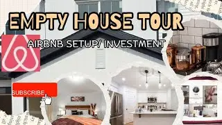 Empty  House Tour | Airbnb Setup #seo #investment #house  #design