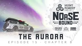 Isuzu Dmax Arctic Trucks AT35 2022 And The Northern Lights - Ep 15 HFG Norse Bound