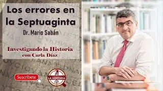 Los errores en la Septuaginta; Dr. Mario Sabán