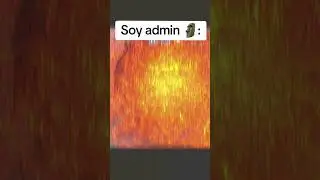 Soy admin 🗿 #meme #admin #memes