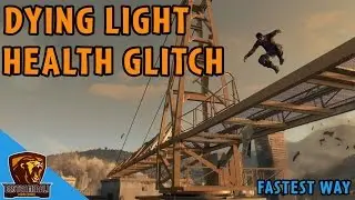 Dying Light Glitch - How To Get Extra Health