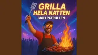 Grilla hela natten