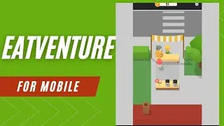 First Time Playing Eatventure! Starting My Food Empire &ndash; Addictive Mobile Game Fun