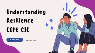 COPE CIC  - Understanding Resilience