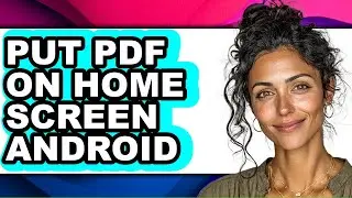 How to Put Pdf on Home Screen Android - Step by Step