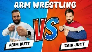 Arm Wrestling💪 | Zain Jutt 🆚 Asim Butt ✊