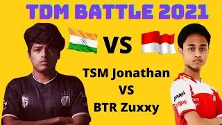 TSM Jonathan VS BTR Zuxxy | TDM battle 2021