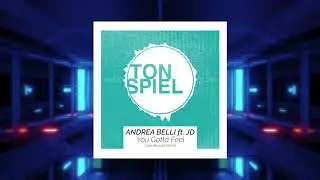 Andrea Belli ft. JD - You Gotta Feel (Leon Brooks Remix) [Radio Cut]
