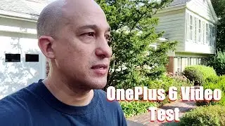 OnePlus 6 Video Test Footage - Open Camera Selfie - Android Smartphone Stabilization