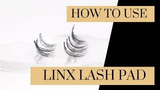 LINX LASH PAD - How to use your lash pad