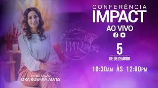 Conferência Impact  |  5 Dezembro  2021  |  10:30AM