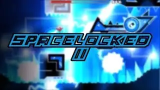 Geometry Dash : Spacelocked II, by LazerBlitz