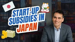 Startup Subsidies in Japan | SmartStart Japan