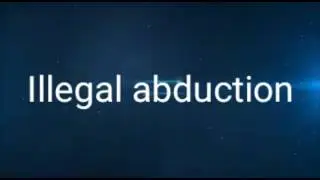 Illegal abduction