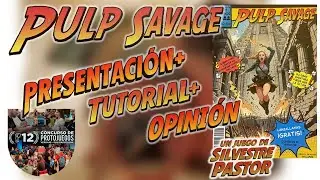PULP SAVAGE | Protos DAU 2025 | Presentacion + tutorial + opini&oacute;n