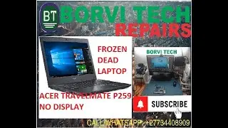 ACER TRAVELMATE P259 SERIES FROZEN DEAD LAPTOP