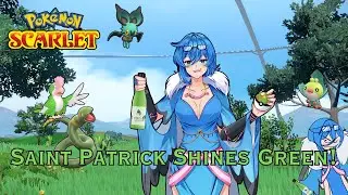 【Pok&eacute;mon Scarlet】Saint Patrick Shines Green! #FlitterFeed