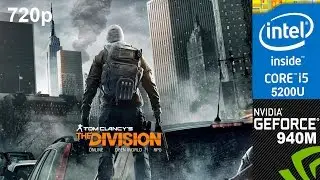 Tom Clancy's The Division (Beta) on HP 15-ab032TX, Med Setting 720p, Core i5 5200u + Nvidia 940m