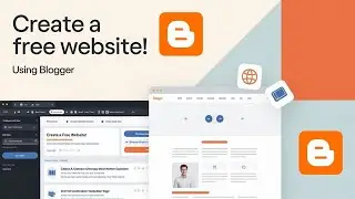 How to create a FREE website using Blogger.com