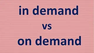 on demand vs in demand. В чем разница?