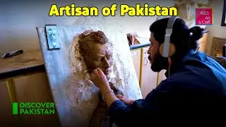 Artisan of Pakistan | Discover Pakistan