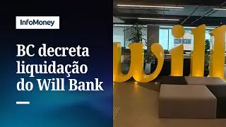 BC decreta liquida&ccedil;&atilde;o extrajudicial do Will Bank | InfoMoney News