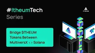 How to Bridge $ITHEUM tokens between MultiversX and Solana