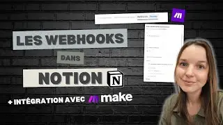 Les webhooks dans Notion | Connecter Notion avec des apps comme Make.com