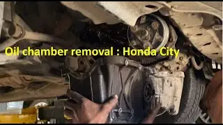 Oil chamber removal of honda city, how to remove oil chamber, oil chambers repair,