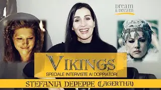 Stefania Depeppe (Lagertha) - Vikings Speciale Interviste ai doppiatori