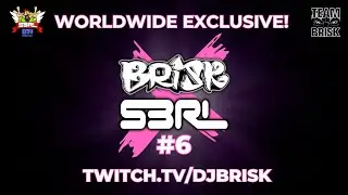 Brisk x S3RL Part 6 ☆ The Brisk Selection, Saturday 2nd November 2024 ☆ #EP1036 ☆ #Rave #AU