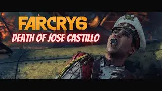 Far Cry 6 : Death of Jos&eacute; Castillo Cutscene (Justicia Montero)