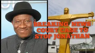 &ldquo;The Court Case That Could End Jonathan&rsquo;s Comeback&rdquo;