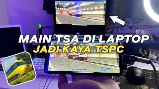 Tutorial Cara Main TSA di Laptop/PC, Jadi Kaya Main TSPC | Trainz Simulator Android 