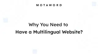 Why Your Business Needs a Multilingual Website