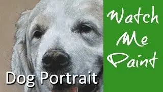 Speedpainting Dog Portrait - Watch Me Paint!