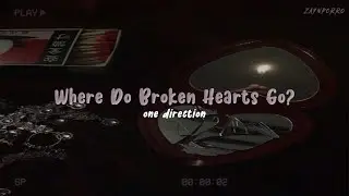 One Direction - Where Do Broken Hearts Go? // letra-lyric