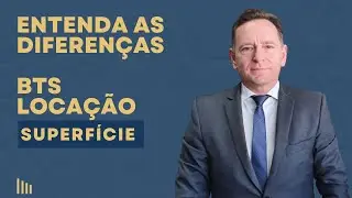BTS (Built to Suit) x Loca&ccedil;&atilde;o x Superf&iacute;cie. Entenda as diferen&ccedil;as. Especialista explica.