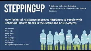 How TA Improves Responses to People with Behavioral Health Needs in the Justice and Crisis Systems