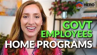 Government Employee Hero Home Loans & Mortgage Programs 2023