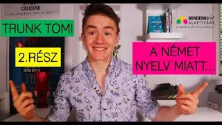 Mit k&ouml;sz&ouml;nhet Dablty, azaz Trunk Tomi a nyelveknek? 2/4.