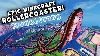I made a Roller Coaster | Minecraft Gameplay | @Technical Gaming |
