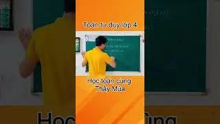 To&aacute;n lớp 4 phương ph&aacute;p tư duy t&iacute;nh nhanh t&iacute;nh nhẩm #to&aacute;nlớp4
