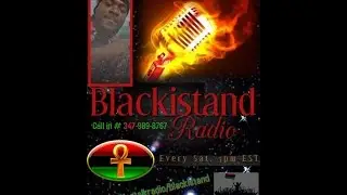 Clips from Blackistand Radio 1 year anniversary show