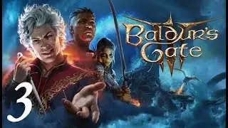 DarkDives: Let's Stream Baldur's Gate 3 - Episode 3
