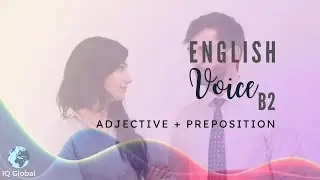 Using Adjectives with Prepositions | Intermediate Grammar | B2 Level