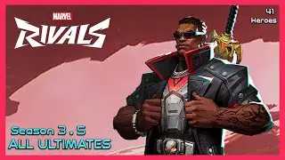 Marvel Rivals - All Ultimates & Voice Lines | 41 Heroes (Season 3 / 3.5)