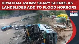Himachal Floods: Landslides In Mandi, Shimla| Scary Scenes On Cam| When Will Monsoon Madness End?